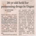 20 years old held for posessing drugs in Usgao.JPG - 