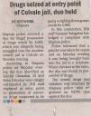 drugs seized at entry point of Colva jail, due held.JPG - 