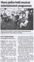 Vasco police hold musical entertainment programme.JPG - 
