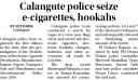Calangute police seize e-cigarattes, hookahs.jpg - 