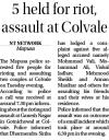 5 held for riot, assault at Colvale.jpg - 