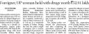 Foreigner, UP woman held with drugs worth Rs. 52.91 lakh.jpg - 