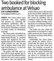 Two booked for blocking ambulance at Velsao.JPG - 