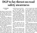 DGP to lay thrust on road safety awareness.jpg - 